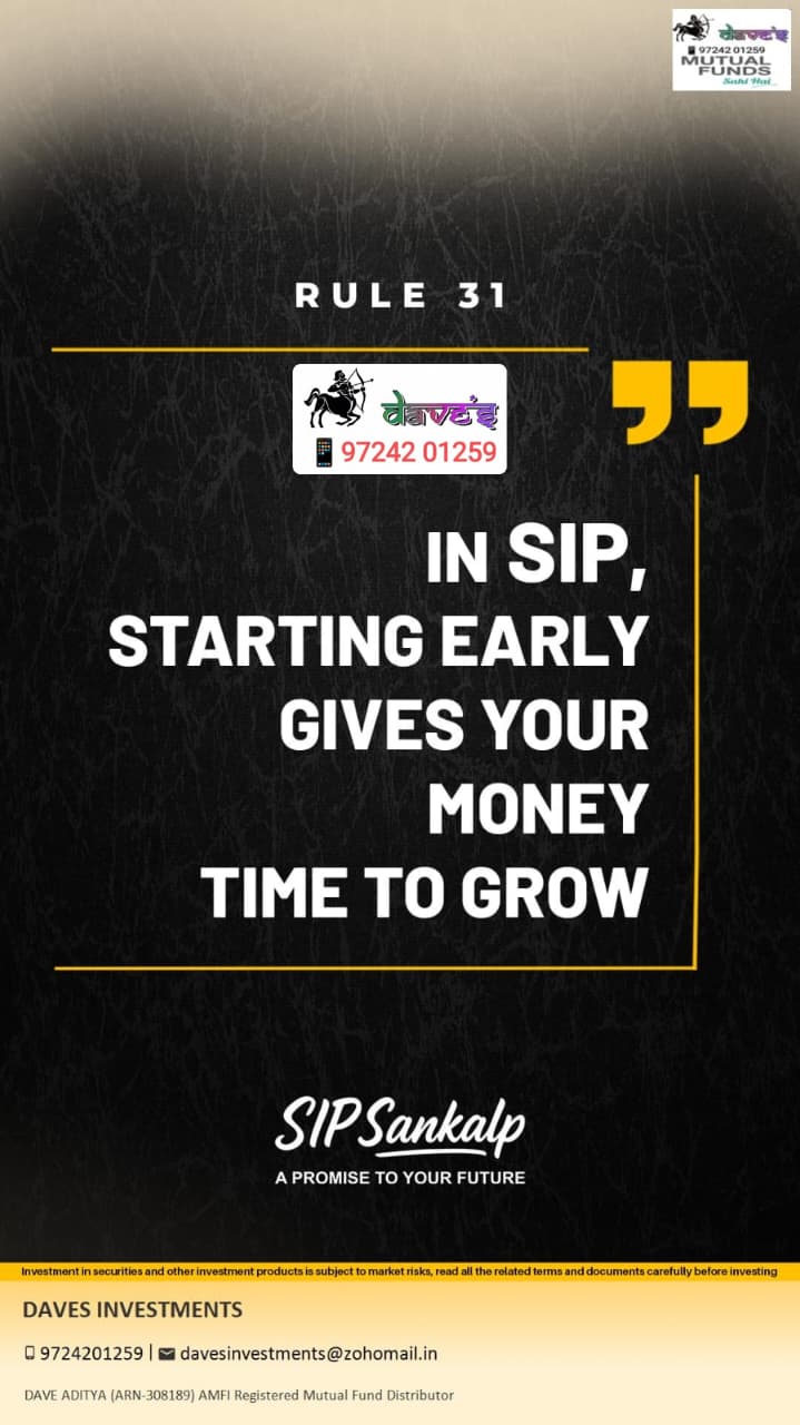 In SIP, starting early gives your money time to grow.